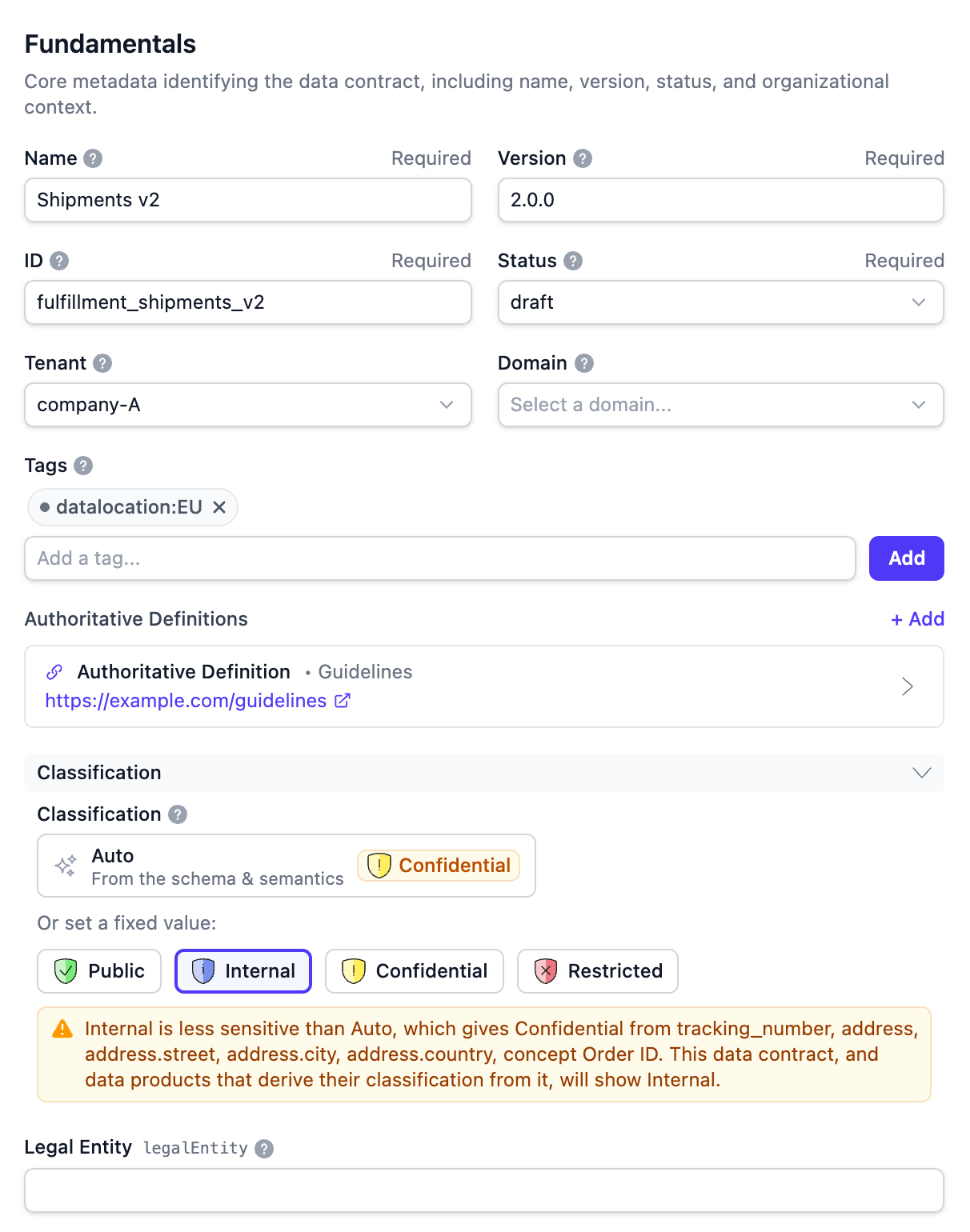 The Classification field in the data contract editor: Auto gives Confidential from the schema and semantics, and a warning explains that the fixed value Internal is less sensitive