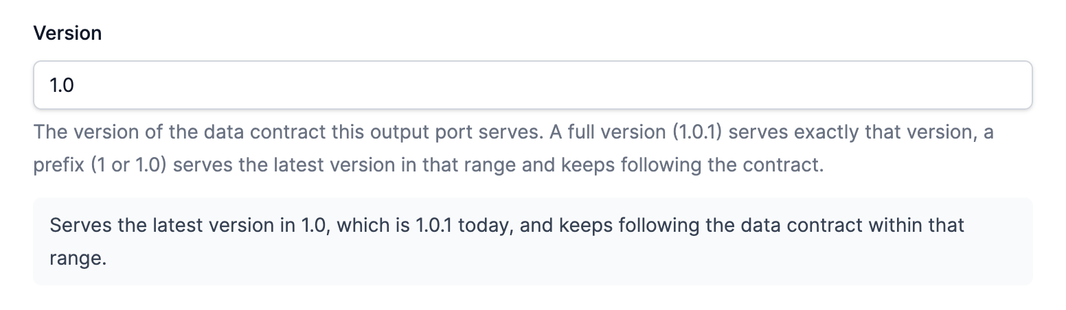 The Version field of an output port set to 1.0, with the note that it serves data contract version 1.0.1 today and keeps following that range